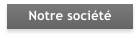 Notre soci�t�